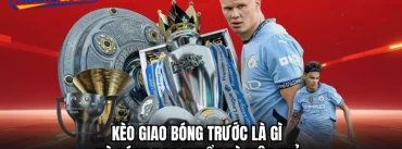 Kèo giao bóng trước