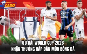 Ưu đãi World Cup 2026